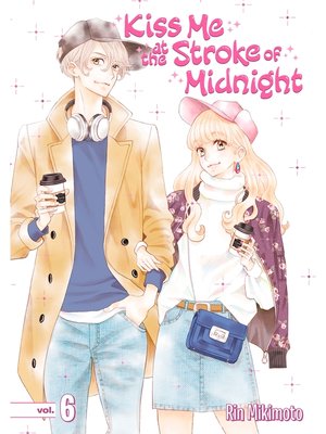 cover image of Kiss Me At the Stroke of Midnight, Volume 6